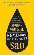 Remember This When Youre Sad 9781911600732 Maggy van Eijk, Boeken, Verzenden, Gelezen, Maggy van Eijk
