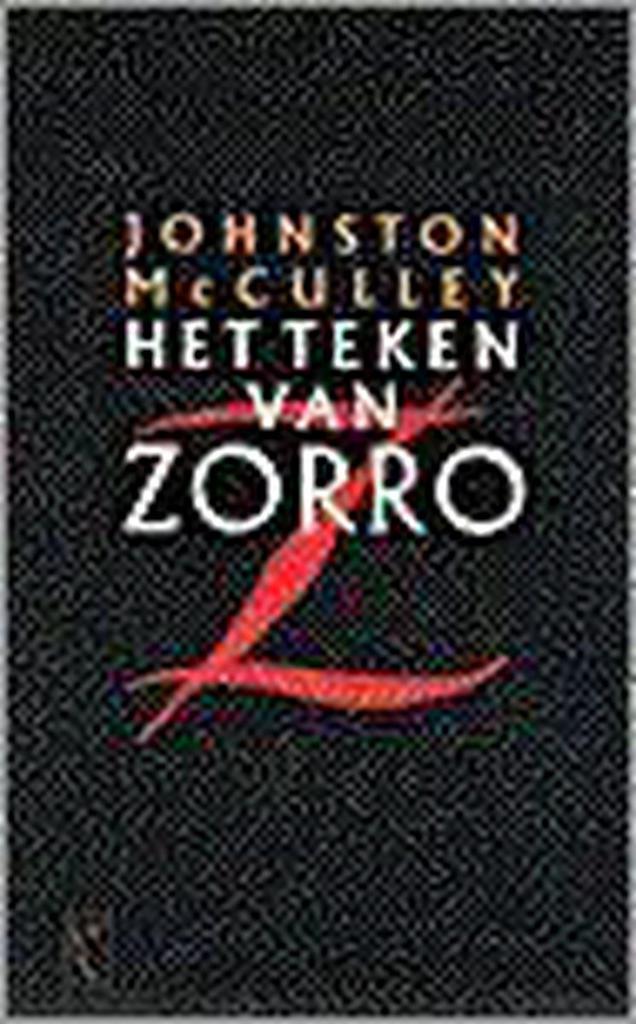 Het teken van Zorro 9789029529624 J. MacCulley, Boeken, Romans, Gelezen, Verzenden