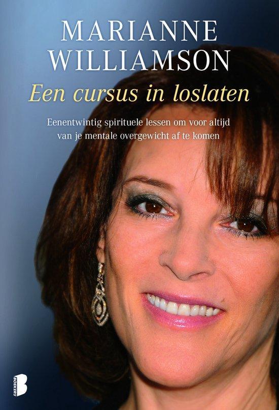 Een cursus in loslaten - Marianne Williamson - 9789022558904, Boeken, Esoterie en Spiritualiteit, Verzenden