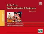 Stille Post, Krachorchester & Spuernase. 104 Spiele...  Book, Sigrid Prommer, Verzenden