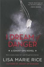 Ghost Ops Novels 2 I Dream Of Danger 9780062121806, Lisa Rice, Verzenden