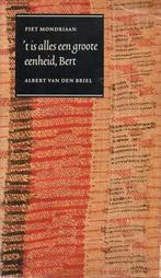 t is alles een groote eenheid, Bert 9789070024475 Mondriaan, Boeken, Verzenden, Gelezen, Mondriaan