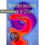 Moeder Worden Voor Je 25Ste 9789043903561 Annet Heijerman, Verzenden, Annet Heijerman