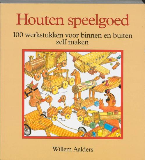 Houten Speelgoed 9789062485857, Boeken, Hobby en Vrije tijd, Gelezen, Verzenden