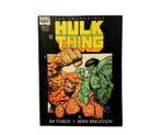 The Incredible Hulk and the Thing - Marvel Graphic Novel -