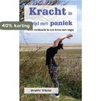 Kracht in strijd met paniek - Over veerkracht in een leven, Boeken, Verzenden, Zo goed als nieuw, Désiree Teheux