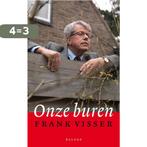 Onze buren 9789050189477 F. Visser, Boeken, Verzenden, Gelezen, F. Visser