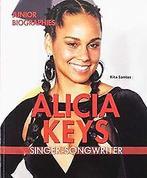 Alicia Keys: Singer-Songwriter (Junior Biographies)...  Book, Santos, Rita, Zo goed als nieuw, Verzenden