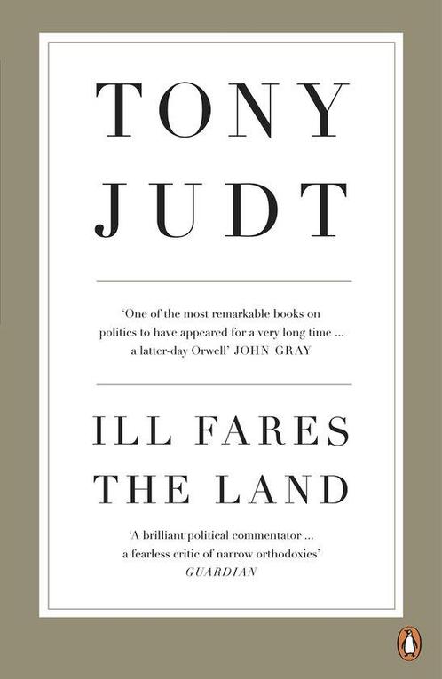 Ill Fares The Land 9780718191412 Tony Judt, Boeken, Overige Boeken, Zo goed als nieuw, Verzenden