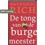 De Tong Van De Burgemeester 9789041412799 Nathaniel Rich, Boeken, Verzenden, Gelezen, Nathaniel Rich
