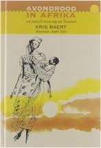 Avondrood in Afrika een poetisch reisverslag uit Tanzania, Boeken, Verzenden, Zo goed als nieuw, Baert