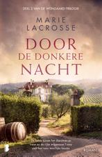 Door de donkere nacht / Wijngaard-trilogie / 2 9789022598825, Boeken, Verzenden, Gelezen, Marie Lacrosse