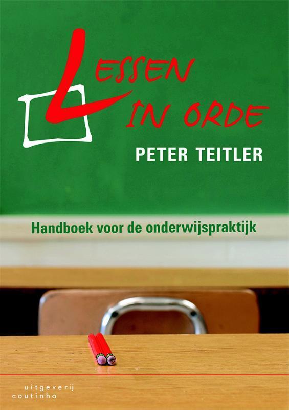 Lessen in orde 9789046903544 Peter Teitler, Livres, Livres d'étude & Cours, Envoi