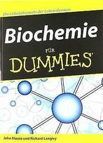 Biochemie für Dummies: Die Lebensformeln der Lebensforme..., Moore, John W., Verzenden