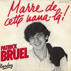 Patrick Bruel - Marre De Cette Nana-là!, Verzenden