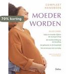 Compleet handboek moeder worden 9789044700503, Boeken, Verzenden, Zo goed als nieuw, S. Schwabenthan