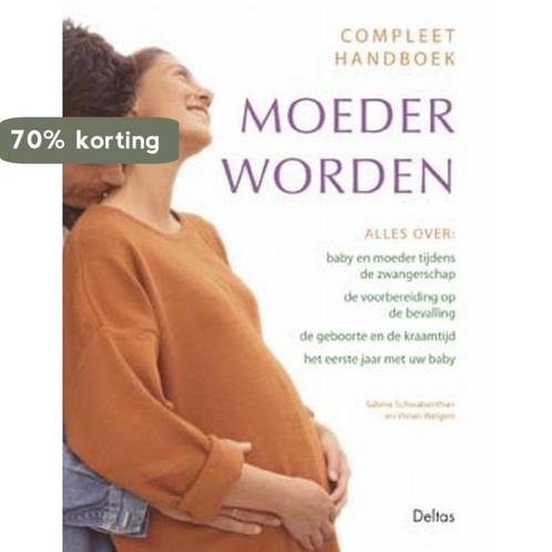Compleet handboek moeder worden 9789044700503, Boeken, Zwangerschap en Opvoeding, Zo goed als nieuw, Verzenden