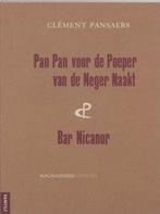 Pan pan voor de Poeper van de Neger Naakt ; Bar Nicanor /, Verzenden, Gelezen, C. Pansaers