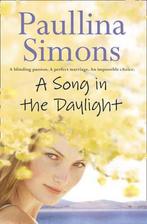 A Song in the Daylight 9780007241545, Paullina Simons, Verzenden