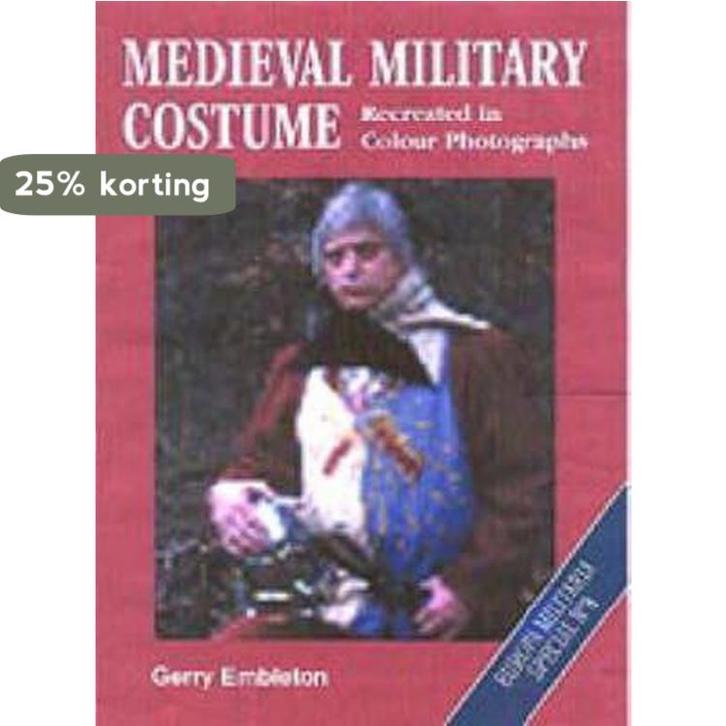 EMS8 Medieval Military Costume 9781861263711 Gerry Embleton, Livres, Langue | Anglais, Envoi