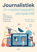 Journalistiek in maatschappelijk perspectief 9789020949650, Boeken, Verzenden, Zo goed als nieuw, Sarah Van Leuven