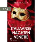 Venetie / Italiaanse nachten / 1 9789401601542 Irene Cao, Boeken, Verzenden, Gelezen, Irene Cao