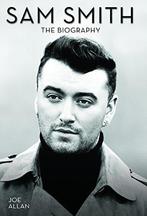 Sam Smith 9781784187729 Joe Allan, Boeken, Verzenden, Zo goed als nieuw, Joe Allan