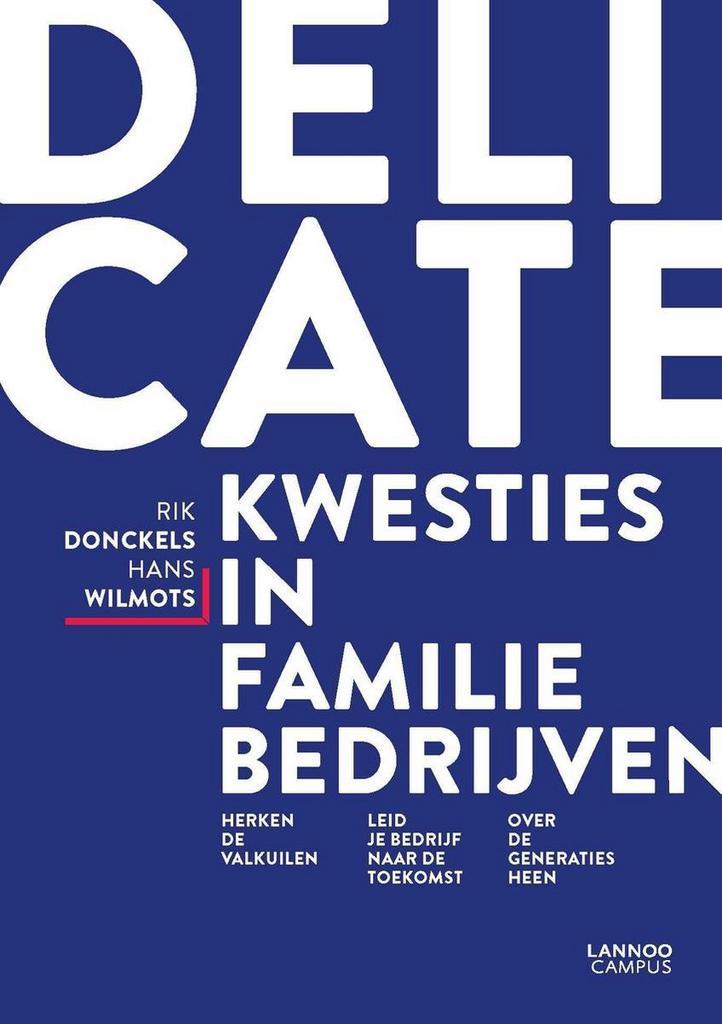 Delicate kwesties in familiebedrijven 9789401435437, Boeken, Economie, Management en Marketing, Zo goed als nieuw, Verzenden