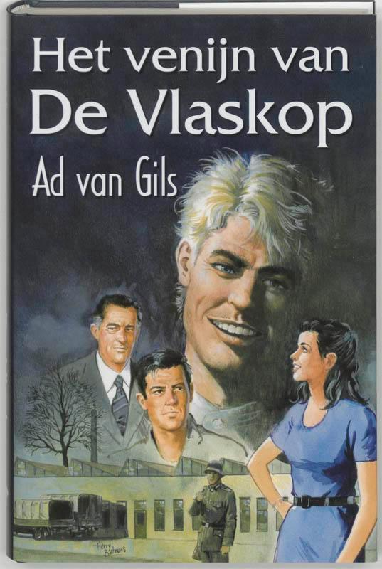 Het venijn van de Vlaskop 9789020527490 A. van Gils, Boeken, Streekboeken en Streekromans, Zo goed als nieuw, Verzenden