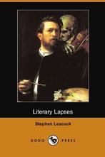 Literary Lapses (Dodo Press), Leacock, Stephen, Boeken, Gelezen, Stephen Leacock, Verzenden