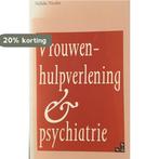 Vrouwenhulpverlening & psychiatrie 9789062222247 N. Nicolai, Verzenden, Gelezen, N. Nicolai