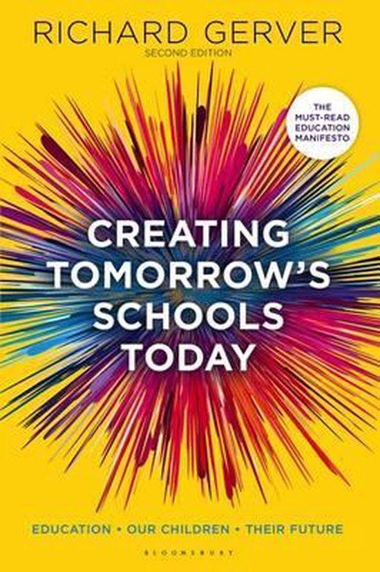 Creating Tomorrows Schools Today 9781472906915, Livres, Langue | Anglais, Envoi