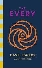 The Every: The electrifying follow up to Sunday Times be..., Gelezen, Dave Eggers, Verzenden