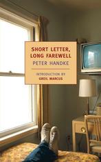 Short Letter, Long Farewell 9781590173060 Peter Handke, Verzenden, Gelezen, Peter Handke