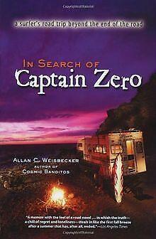 In Search of Captain Zero PA: pb reprint: A Surfers Roa..., Livres, Livres Autre, Envoi