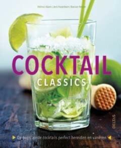 Cocktail classics 9789044744170 Jens Hasenbein, Boeken, Kookboeken, Zo goed als nieuw, Verzenden