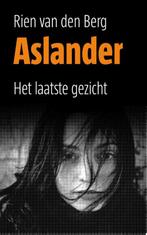 Het laatste gezicht / Aslander / 2 9789058040732, Boeken, Detectives, Verzenden, Gelezen, Rien van den Berg
