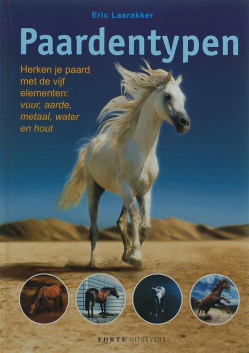 Paardentypen 9789058776952 E. Laarakker, Boeken, Hobby en Vrije tijd, Zo goed als nieuw, Verzenden