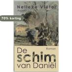 De schim van Daniel 9789059112131 Nelleke Viëtor, Boeken, Verzenden, Zo goed als nieuw, Nelleke Viëtor