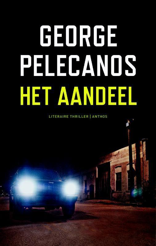 Het aandeel 9789041419231 George Pelecanos, Boeken, Thrillers, Gelezen, Verzenden