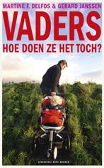 Vaders, hoe doen ze het toch? 9789035136489, Verzenden, Martine F. Delfos