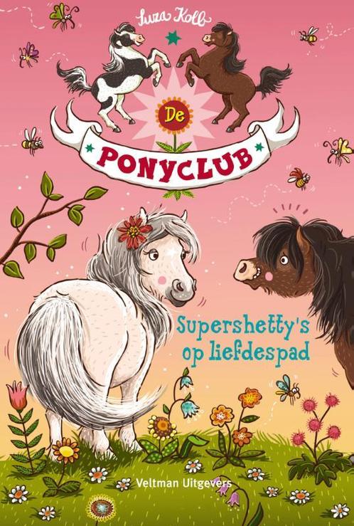 Supershetty’s op liefdespad / De Ponyclub / 4 9789048313501, Boeken, Kinderboeken | Jeugd | onder 10 jaar, Zo goed als nieuw, Verzenden