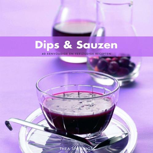 Dips & sauzen 9789076218878 Thea Spierings, Boeken, Kookboeken, Zo goed als nieuw, Verzenden