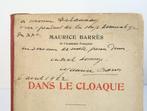 Signé; Maurice Barrès - Dans le cloaque: notes dun membre