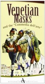 Venetian Masks and the Commedia dellarte, Nieuw, Nederlands, Verzenden