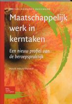 Maatschappelijk werk in kerntaken / Sociaal agogisch, Boeken, Verzenden, Gelezen, R. Holstvoogd