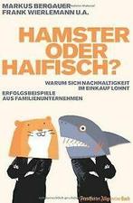 Hamster oder Haifisch: Warum sich Nachhaltigkeit i...  Book, Boeken, Overige Boeken, Zo goed als nieuw, Verzenden