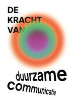 De kracht van duurzame communicatie 9789464944747 Aline Ghys, Verzenden, Aline Ghys