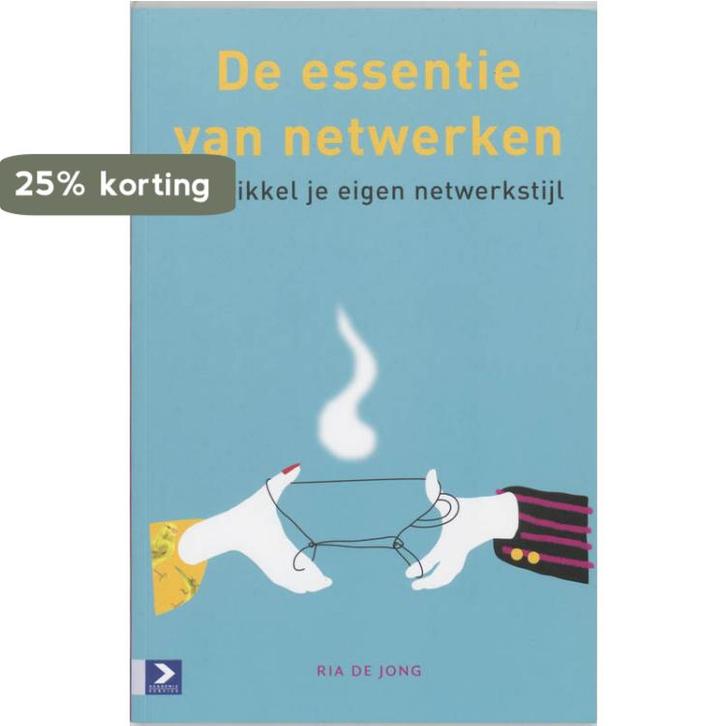 De essentie van netwerken 9789052615493 R. de Jong, Boeken, Economie, Management en Marketing, Gelezen, Verzenden