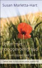 Leven met hooggevoeligheid 9789025961770 Susan Marletta-Hart, Boeken, Verzenden, Zo goed als nieuw, Susan Marletta-Hart
